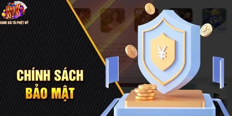 Quy định trong chính sách bảo mật nhà cái Rikvip