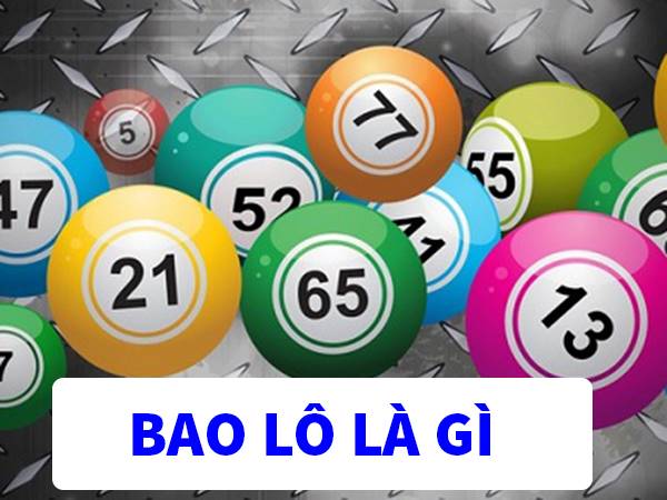 hình thức bao lô đề là gì