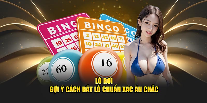 lô rơi nhà cái Rikvip